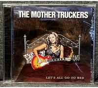 Mother Truckers - Let's All Go To Bed
