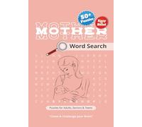 Mother Word Search Puzzle Book: Word Searches with Easy-to-Read Print About Mother, Mother's Day, Family Day And More | 6x9 inches, 110 pages | 50+ ... Gift for Vacations, Holidays and Free Times
