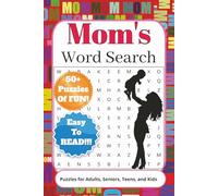 Mother Word Search Puzzle Book: Word Searches with Easy to Read Print about Mothers, Grandmothers, Caretakers and More | 6x9 inches, 110 Pages | 50+ ... for Mother's Day, Vacations, and Free Time