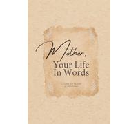 Mother, Your Life In Words: Raw Edges Edition