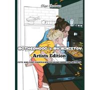 Motherhood is My Ministry Cute and Cozy Handdrawn Coloring Book for Artists: Artists Edition