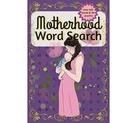 Motherhood Word Search Puzzle Book: Word seek-n-find puzzles with easy-to-read print about mom-life, childbearing, motherly love and more | 6 x 9 ... for vacations, holidays and leisure time
