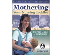 Mothering Your Nursing Toddler