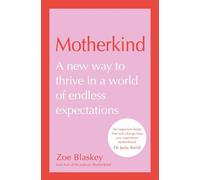 Motherkind: Become the happiest, most confident mum with the new Sunday Times be