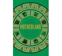 Motherland: 500,000 Years of African History, Cultures, and Identity