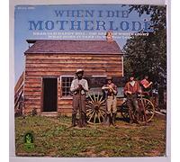 MOTHERLODE - when i die
