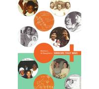 Mothers and Daughters: Mirrors That Bind