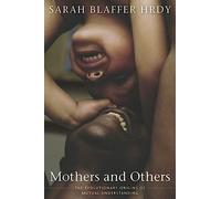 Mothers and Others: The Evolutionary Origins of Mutual Understanding