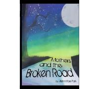 Mothers and the Broken Road