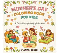 Mother's Day Coloring Book for Kids: A fun and loving coloring gift for mom
