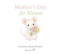 Mother's Day for Mouse