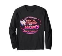 Mothers Day Ho Due Titoli Igienista Dentale E Mamma Maglia a Manica