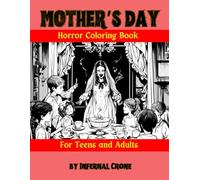 Mother's Day Horror Coloring Book for Teens and Adults