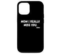 Mother's Day, Miss You Mom I Really Miss You Custodia per iPhone 12/12 Pro