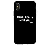 Mother's Day, Miss You Mom I Really Miss You Custodia per iPhone X/XS