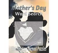 Mother's Day Word Search: 100 Holiday-Themed Puzzles | Medium Difficulty | Large 8.5 x 11