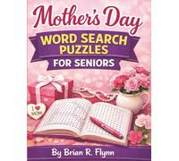 MOTHERS DAY WORD SEARCH PUZZLES FOR SENIORS: LARGE PRINT EASY READ 2000 UNIQUE WORDS