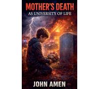 Mother's Death As University Of Life