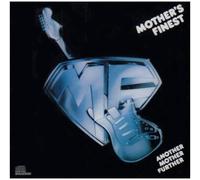 Mother's Finest - Another Mother Further