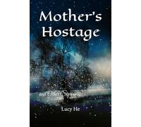 Mother's Hostage and Other Stories