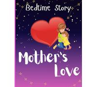 Mother's Love: Mother, gift from God