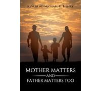 Mothers Matter and Fathers Matter Too