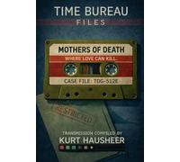 Mothers of Death: Case File: TDG-512D - On Vaelthara, Love Can Kill