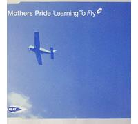 Mother's Pride - Learning to Fly