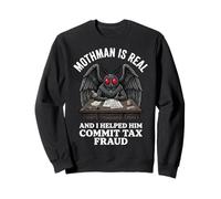Mothman Is Real And I Helped Him Commit Tax Fraud Felpa