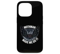 Mothman Made Me Do It Creepy Cryptid Paranormal Custodia per iPhone 13 Pro