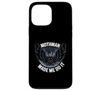 Mothman Made Me Do It Creepy Cryptid Paranormal Custodia per iPhone 13 Pro Max