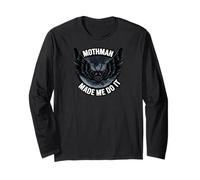 Mothman Made Me Do It Creepy Cryptid Paranormal Maglia a Manica