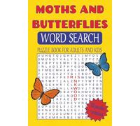 Moths and Butterflies Word Search Puzzle Book for Adults and Kids: Relaxing and Educational Word Search Puzzles Featuring Beautiful Moths and Butterflies - Great for All Ages