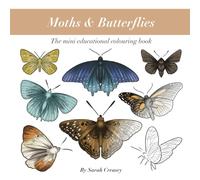 Moths & Butterflies: The Mini Educational Colouring Book