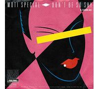 MOTI SPECIAL - DON'T BE SO SHY