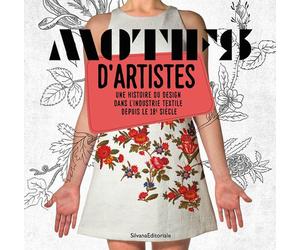 Motifs d'artistes. Une histoire du design dans l'industrie textile depuis le 18e