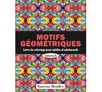 Motifs Géométriques - Livre de coloriage pour adultes et adolescents - Volume 6: 50 dessins pour soulager le stress et se détendre