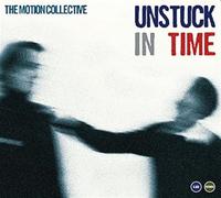 Motion Collective - Unstuck In Time
