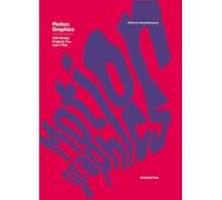 Motion Graphics. 100 design projects you can't miss. Ediz. a colori