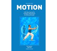 MOTION - Level Two: Strength in Motion: A 90-Day Journal for Purpose, Performance & Lifelong Strength