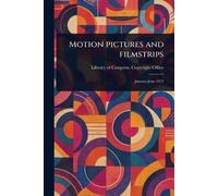 Motion Pictures and Filmstrips