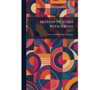 Motion Pictures With Sound