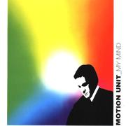 Motion Unit - My mind [Single-CD]