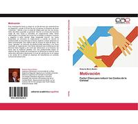 Motivación: Factor Clave para reducir los Costos de la Calidad