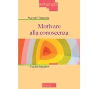 Motivare alla conoscenza. Teacher education