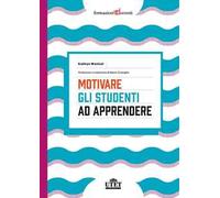 Motivare gli studenti ad apprendere