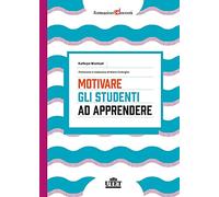 Motivare gli studenti ad apprendere