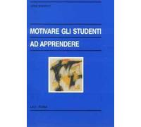 Motivare gli studenti ad apprendere