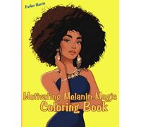 Motivating Melanin Magic Coloring Book