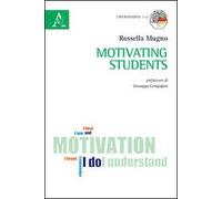 Motivating students. Ediz. italiana